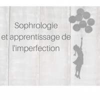 Sophrologie et apprentissage de l'imperfection