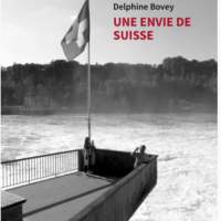 Lausanne Accueil : DELPHINE BOVEY "UNE ENVIE DE SUISSE"