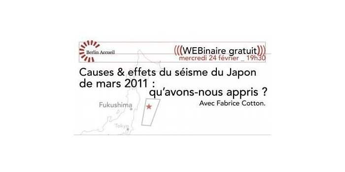 BERLIN ACCUEIL : Causes et effets du séisme au Japon de mars 2011, qu'avons-nous appris ? 