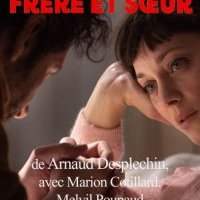 Cinéma : "Frére et soeur" d'Arnaud Desplechin au Arthouse Alba.