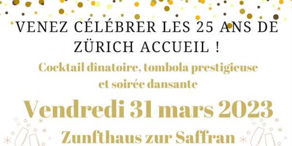 Grand rendez-vous : les inscriptions sont ouvertes pour le gala des 25 ans de Zürich Accueil ! 